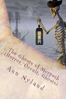 Book cover for The Ghosts of Morpeth (Horror, Occult, Ghosts)