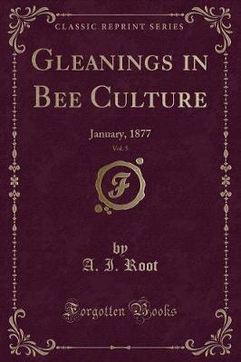 Book cover for Gleanings in Bee Culture, Vol. 5