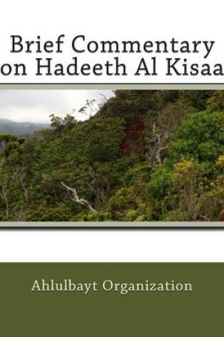 Cover of Brief Commentary on Hadeeth Al Kisaa