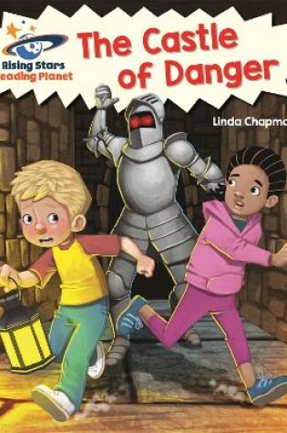 Cover of Reading Planet - The Castle of Danger - Orange: Galaxy