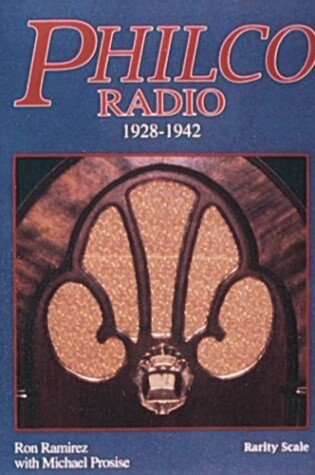 Cover of Philco*r Radio: 1928-1942