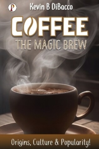 Cover of Coffee The Mugic Brew