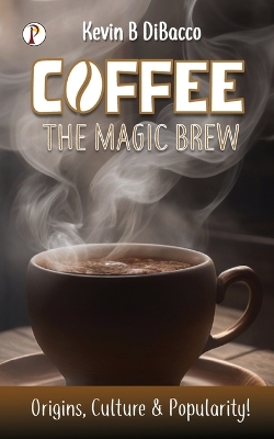 Book cover for Coffee The Mugic Brew