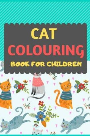 Cover of Cat Colouring Book For Children