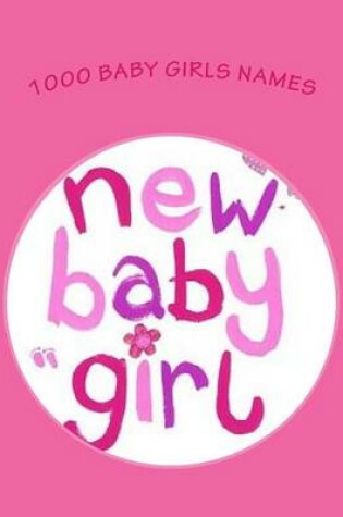 Cover of 1000 Baby Girls Names