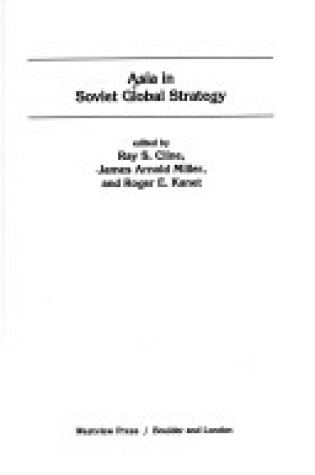 Cover of Asia In Soviet Global Strategy