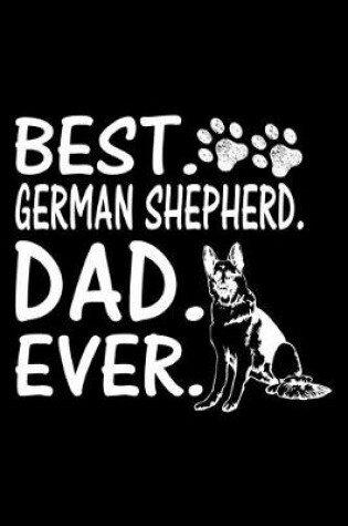 Cover of Best. German Shepherd. Dad. Ever.