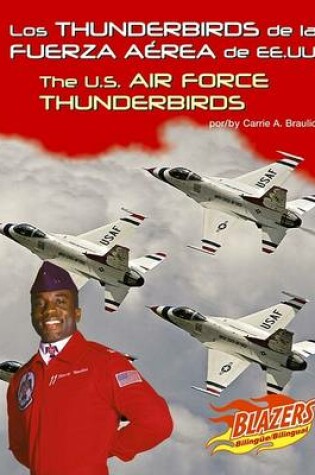 Cover of Los Thunderbirds de la Fuerza Aerea de Ee.Uu./The U.S. Air Force Thunderbirds