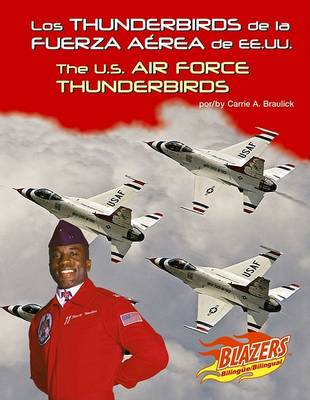 Book cover for Los Thunderbirds de la Fuerza Aerea de Ee.Uu./The U.S. Air Force Thunderbirds