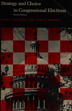 Book cover for Strategy and Choice in Congressional Elections