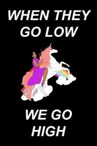 Cover of Michelle Obama says when they go low we go high