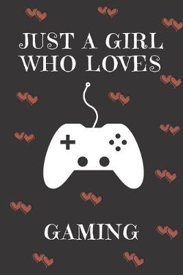 Book cover for Just A Girl Who Loves Gaming