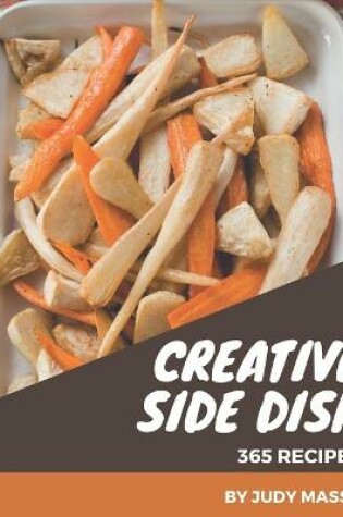 Cover of 365 Creative Side Dish Recipes