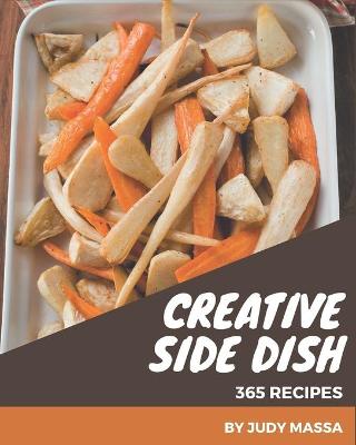 Book cover for 365 Creative Side Dish Recipes