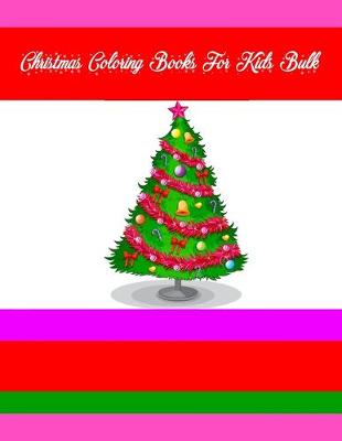 Book cover for Christmas Coloring Books For Kids Bulk