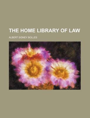 Book cover for The Home Library of Law (Volume 6)