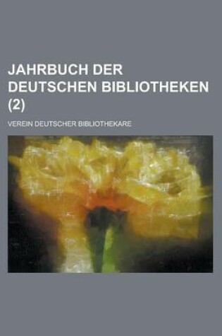 Cover of Jahrbuch Der Deutschen Bibliotheken (2 )