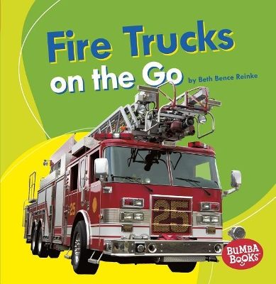 Cover of Fire Trucks on the Go