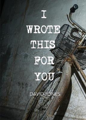 Book cover for I Wrote This For You