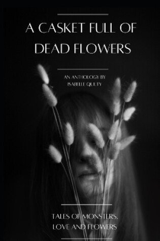 Cover of A Casket Full of Dead Flowers