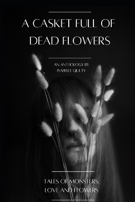 Book cover for A Casket Full of Dead Flowers