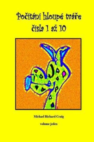 Cover of Counting Silly Faces Numbers One to Ten Czech Edition