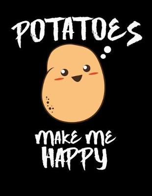 Book cover for Potatoes Make Me Happy