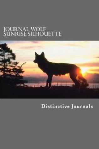 Cover of Journal Wolf Sunrise Silhouette