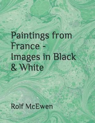 Book cover for Paintings from France - Images in Black & White