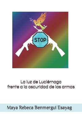 Book cover for La luz de Luciérnaga frente a la oscuridad de las armas