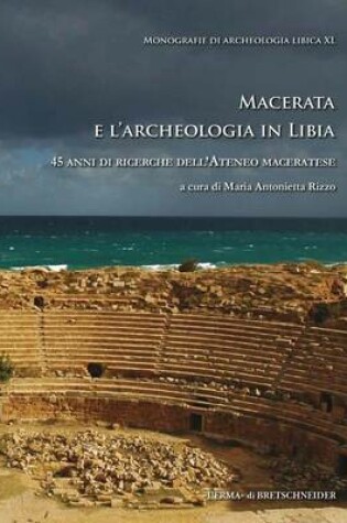 Cover of Macerata E l'Archeologia in Libia