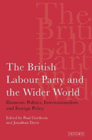 Cover of The British Labour Party and the Wider World