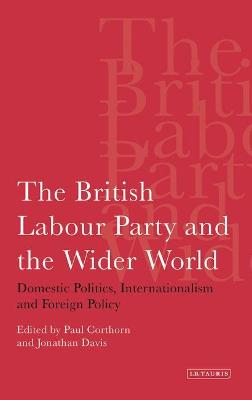 Cover of The British Labour Party and the Wider World