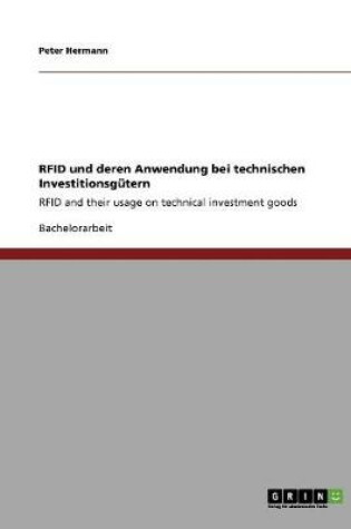 Cover of RFID und deren Anwendung bei technischen Investitionsgutern