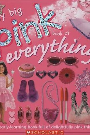 Cover of My Big Pink Book of Everything