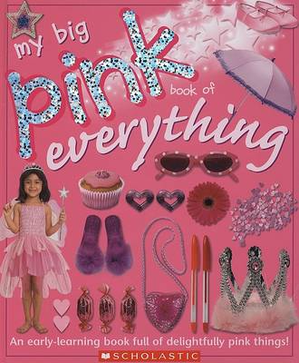 Cover of My Big Pink Book of Everything