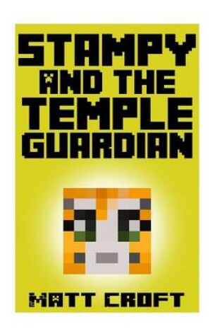 Cover of Stampy and the Temple Guardian