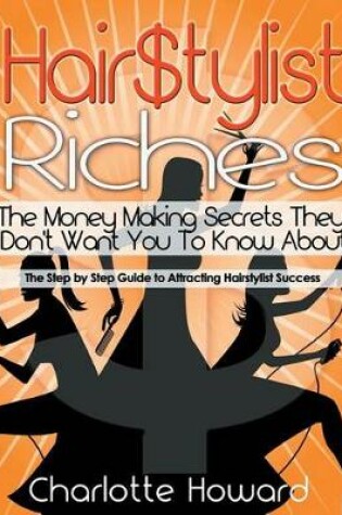 Cover of Hair $tylist Riches Book