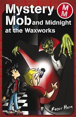 Cover of Mystery Mob and the Night in the Waxworks Series 2