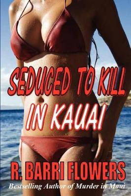 Book cover for Seduced To Kill in Kauai