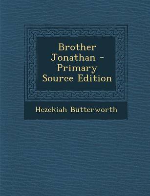 Book cover for Brother Jonathan - Primary Source Edition