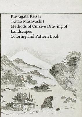Book cover for Kuwagata Keisai (Kitao Masayoshi) Methods of Cursive Drawing of Landscapes