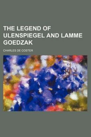 Cover of The Legend of Ulenspiegel and Lamme Goedzak