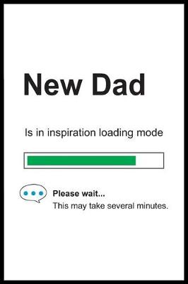 Book cover for New Dad is in Inspiration Loading Mode