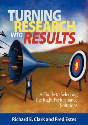 Book cover for Turning Research Into Results - A Guide to Selecting the Right Performance Solutions (PB)