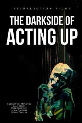 Cover of The Darkside of Acting Up