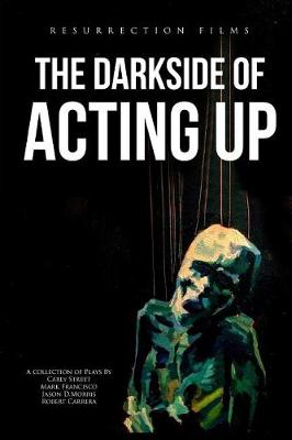 Book cover for The Darkside of Acting Up