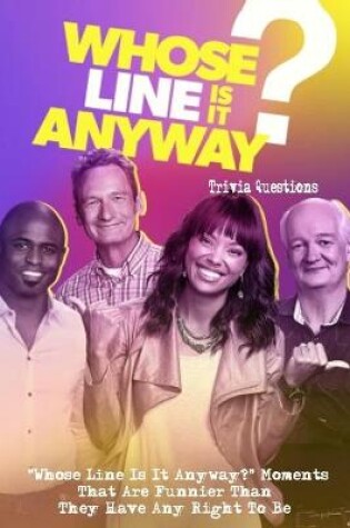 Cover of Whose Line Is It Anyway Trivia Questions