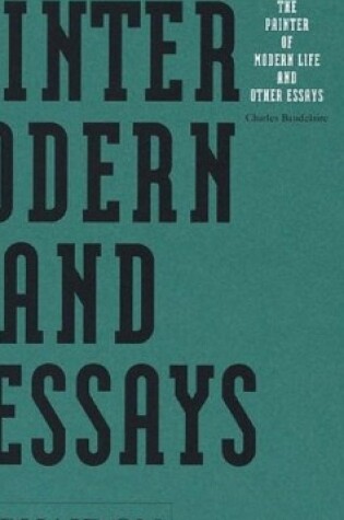 Cover of The Painter of Modern Life and Other Essays