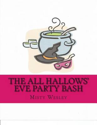 Book cover for The All Hallows' Eve Party Bash